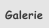 Galerie