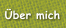 �ber mich